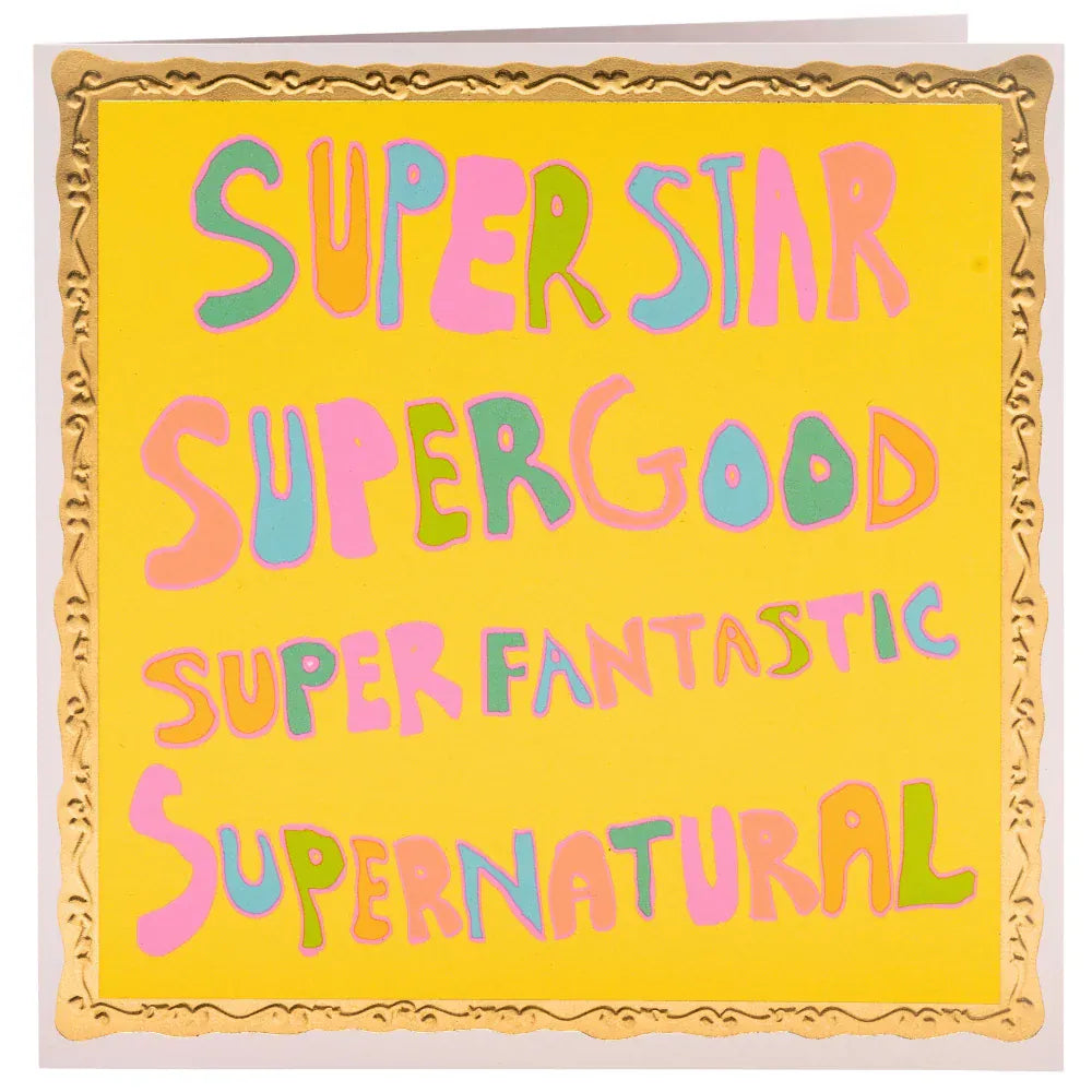 ARTHOUSE UNLIMITED Greetings Cards Superstar Super Good card