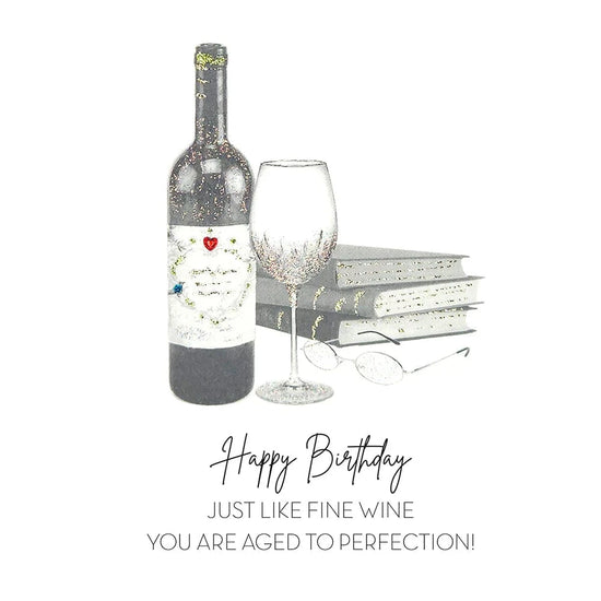 Five Dollar Shake Greetings Cards Happy Birthday Just Like Fine Wine, You are Aged to Perfection! Greetings Card