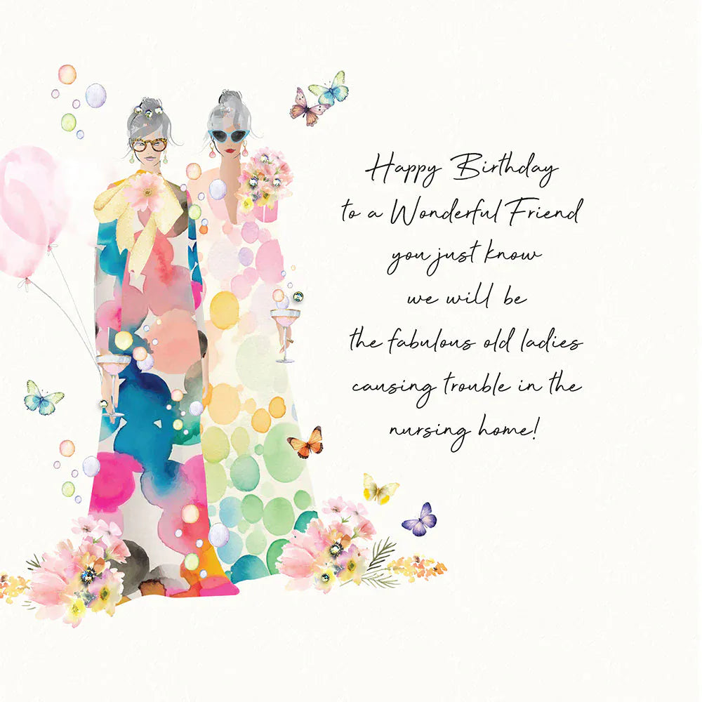 Five Dollar Shake Greetings Cards Wonderful Friend - You Just know We'll be Fabulous Old Ladies