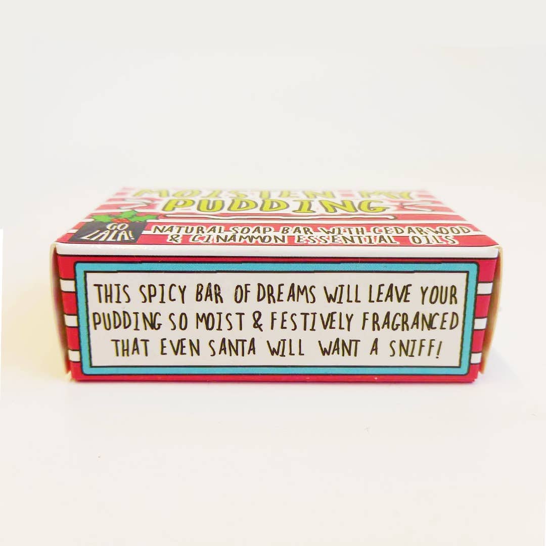 Go La La Moisten My Pudding Christmas Soap Cinnamon Funny Gift