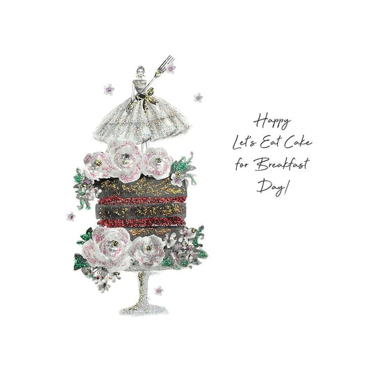 NELLIE&DOVE Greetings Cards Happy Let's Eat Cake For Breakfast Day! Greetings Card
