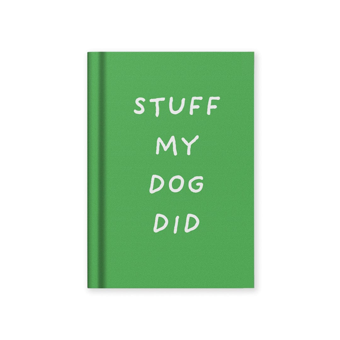 OHH DEER Notebooks Stuff My Dog Did Notebooks A7 by OHH DEER